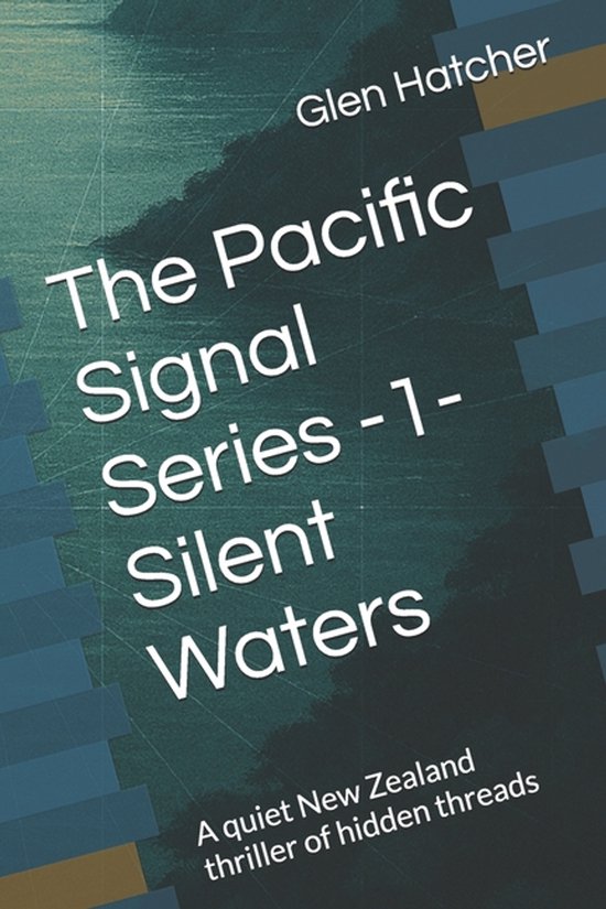 The Pacific Singal-The Pacific Signal Series -1- Silent Wate ... - cover