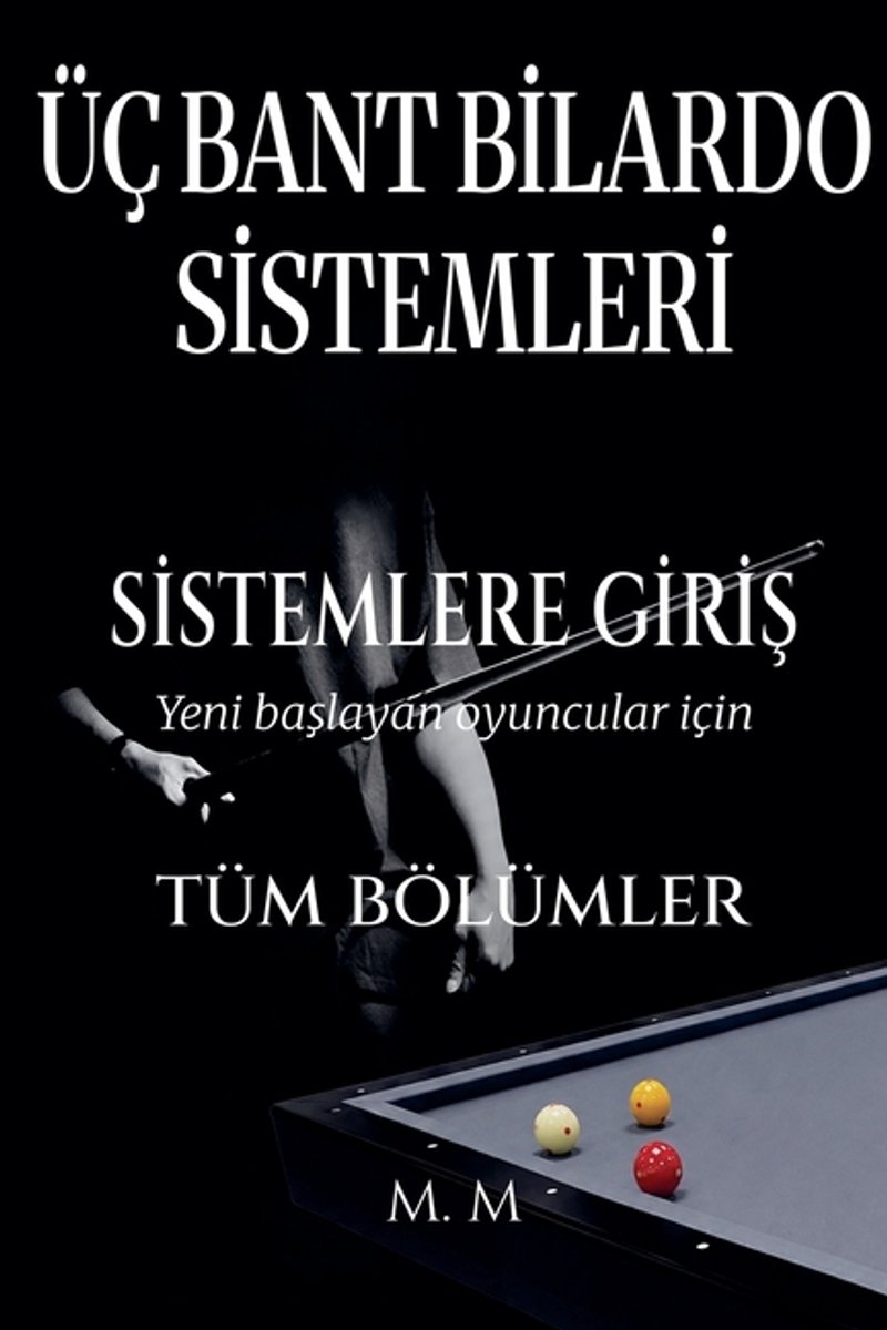 Sistemlere Giriş- Üç Bant Bilardo Sistemleri - Sistemlere Giriş - Tüm bölümler