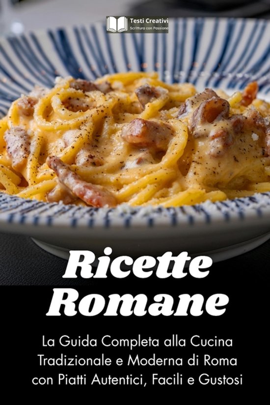 Cucina Tradizionale Italiana- Ricette Romane - cover
