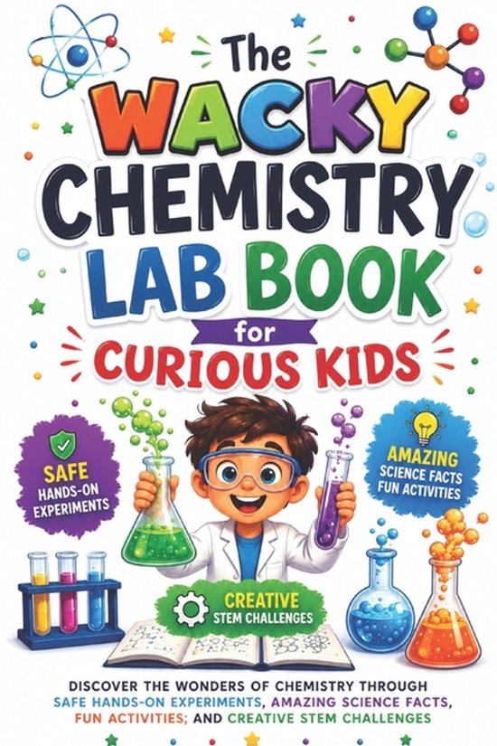 The Wacky Chemistry Lab Book for Curious Kids - cover