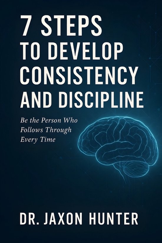 Success Habits- 7 Steps to Develop Consistency and Disciplin ... - cover