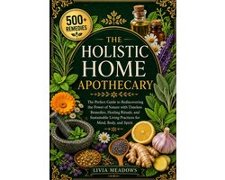 The Holistic Home Apothecary