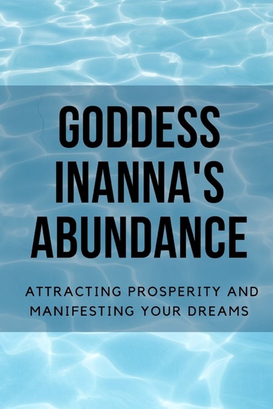 Goddess Inanna's Abundance - cover