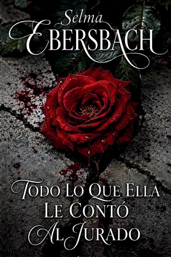 Todo Lo Que Ella Le Contó Al Jurado - cover