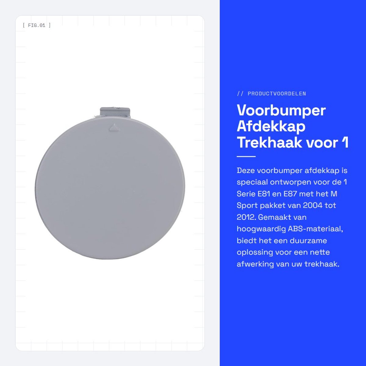 Dailygoods- Afdekkap Trekhaak OEM 7837429 - Voorbumper - Geschikt voor 1 SERIE E81/E87 - M Sport 2004-2012 - Duurzaam ABS - Eenvoudige installatie - Trekhaakkap
