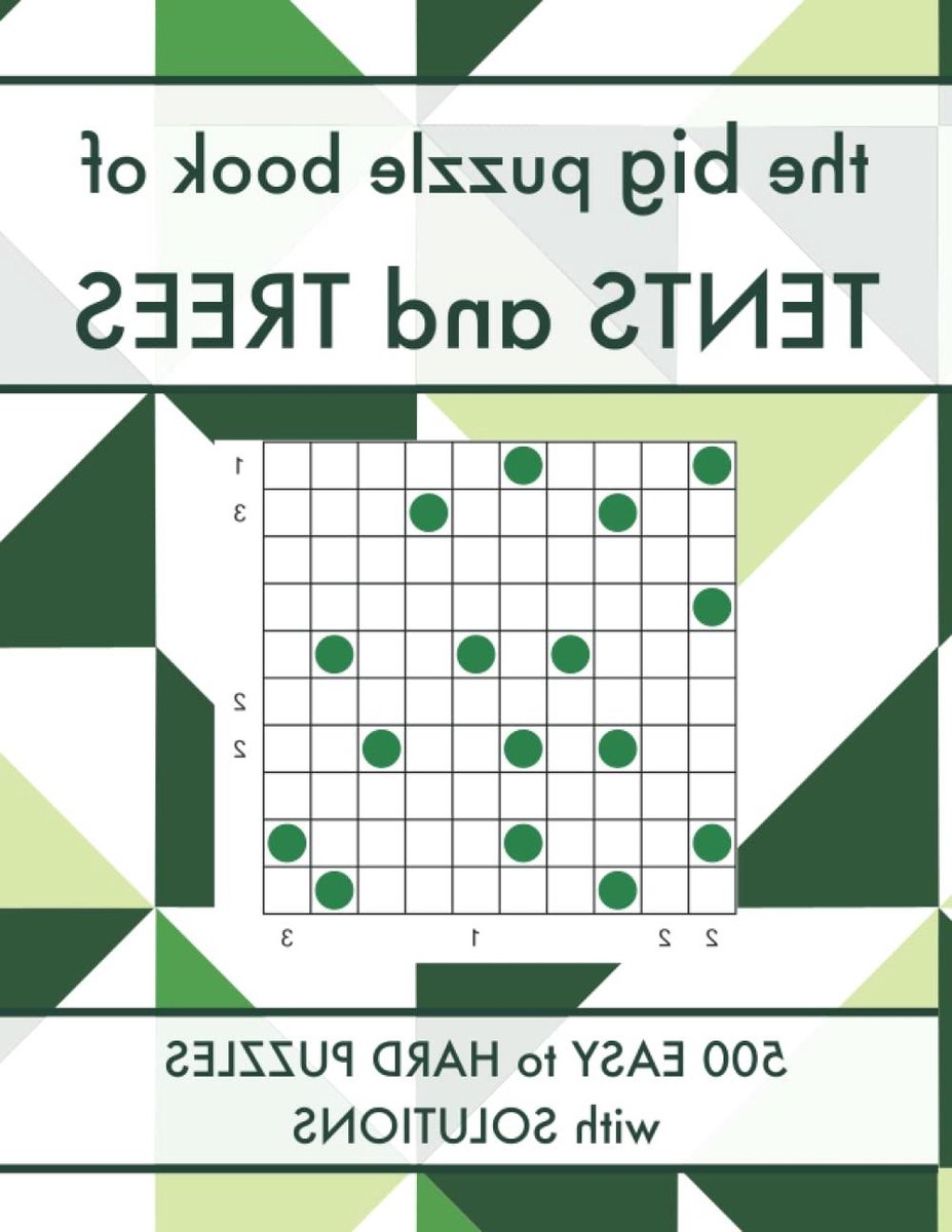 Puzzelboek Tenten Bomen - Logische Puzzels - Hersenen Trainen - 500 Unieke Puzzels - 180 Pagina's - Niet Van Toepassing