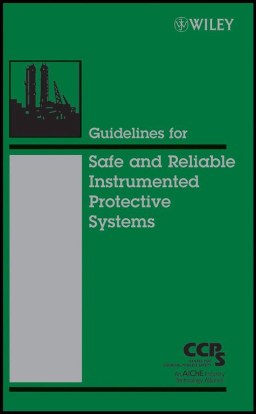 Guidelines for Safe and Reliable Instrumented Protective Sys ... - cover