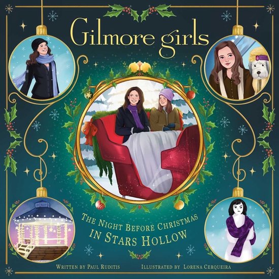 Gilmore Girls: The Night Before Christmas in Stars Hollow, een boek met een kerstthema met Lorelai en Rory in een slee, omringd door vier ronde illustraties van personages en scènes.