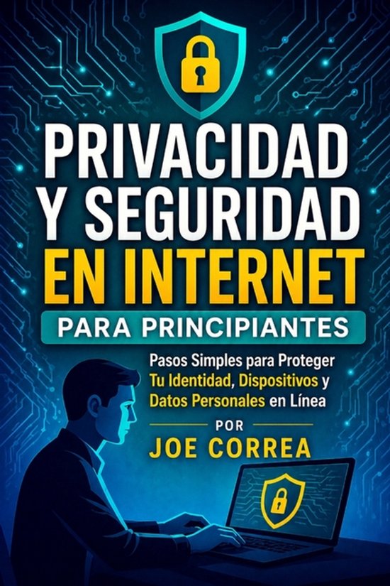 Cyber Shield Academy- Privacidad y Seguridad en Internet par ... - cover