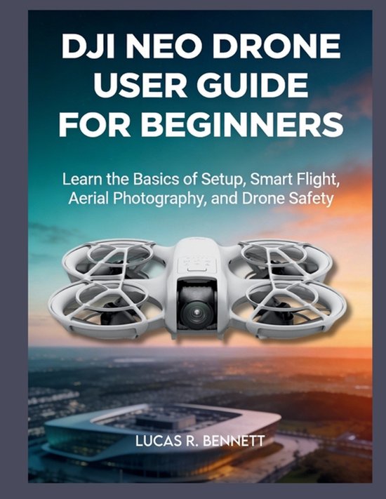 Dji Neo Drone User Guide for Beginners - cover