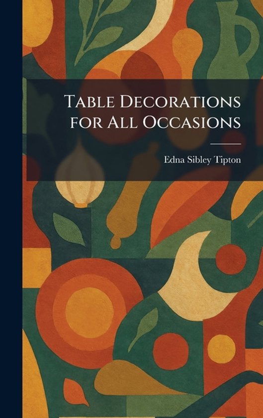 Table Decorations for All Occasions - cover