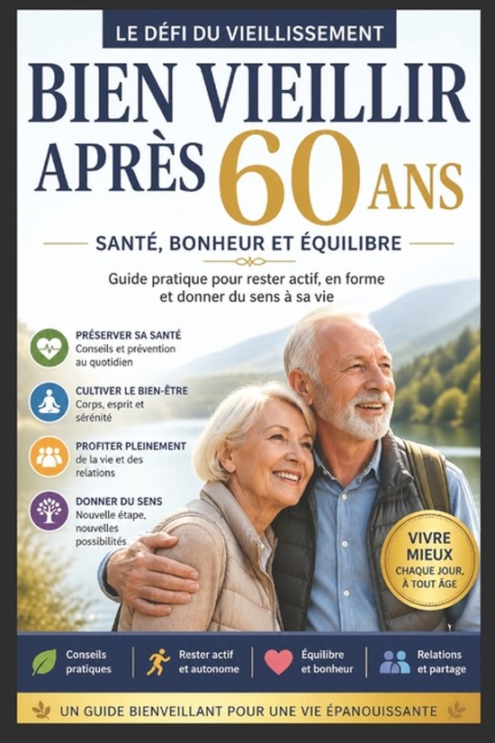 Le Défi du Vieillissement - Le Sens et le Bonheur Après 60 ... - cover