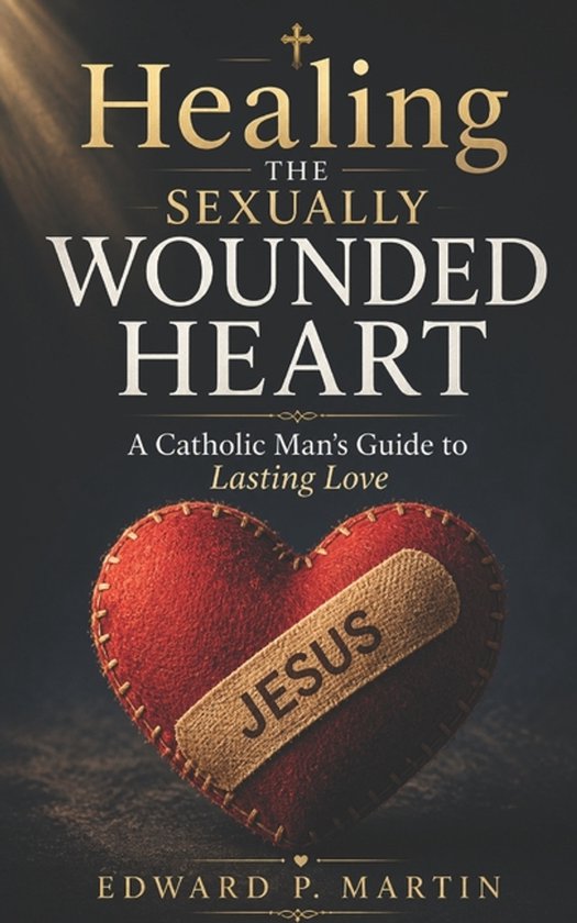 Catholic Paths of Healing- Healing the Sexually Wounded Hear ... - cover
