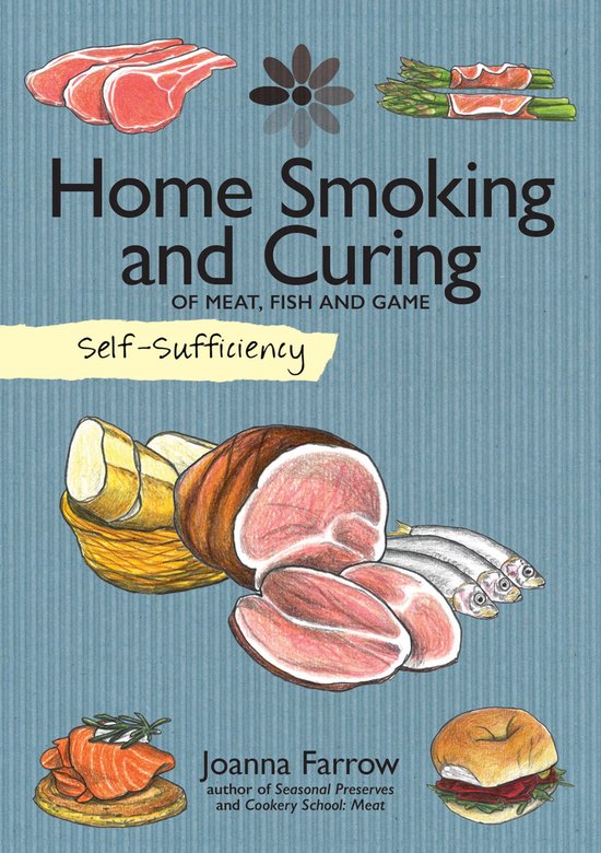 Self-Sufficiency 7 - Self-Sufficiency: Home Smoking and Curi ... - cover