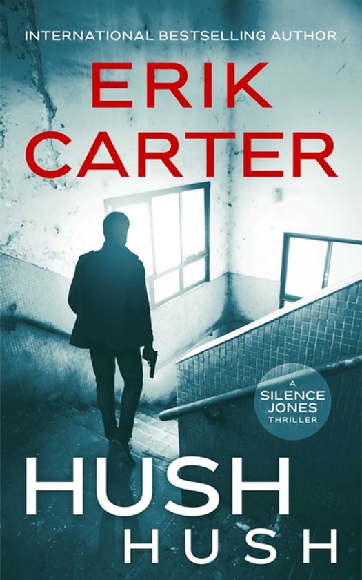 Silence Jones Action Thrillers- Hush Hush - cover