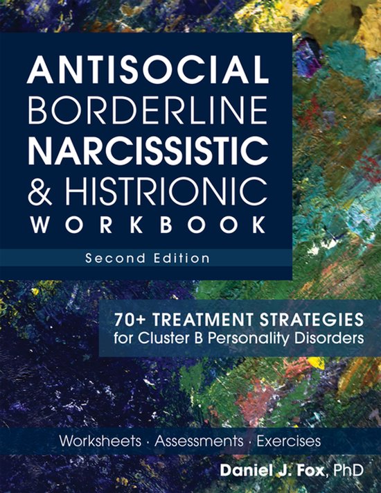 Antisocial, Borderline, Narcissistic & Histrionic Workbook,  ... - cover