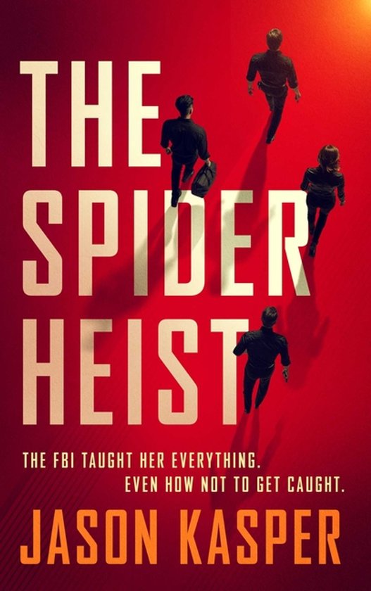 Spider Heist Thrillers-The Spider Heist - cover