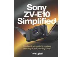 Sony ZV-E10 Simplified