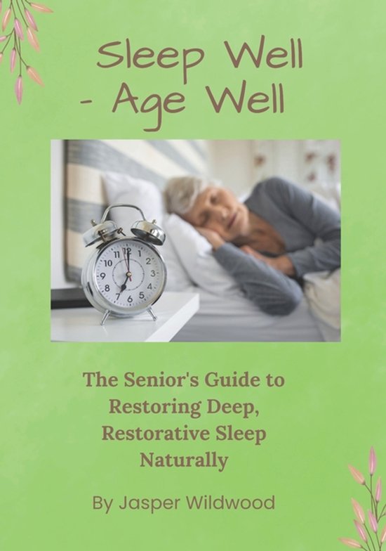 Live Well After 60- Sleep Well - Age Well - cover