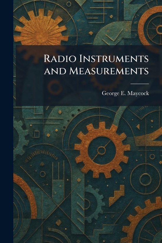 Radio Instruments and Measurements - cover