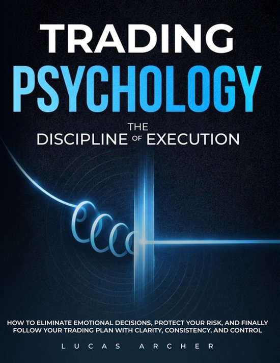 Trading Psychology - The Discipline of Execution - cover