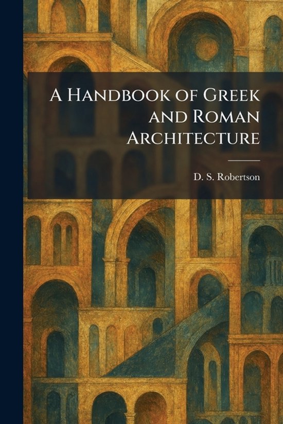 A Handbook of Greek and Roman Architecture - cover