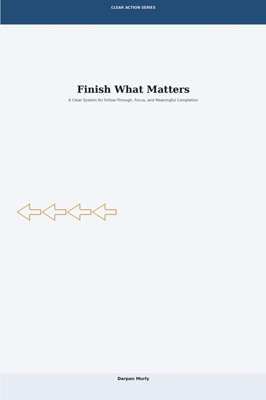 The Clear Action- Finish What Matters - cover