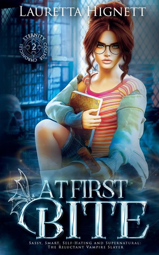 The Eternity College Chronicles- At First Bite - cover