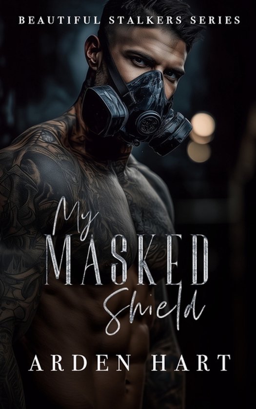 Beautiful Stalkers- My Masked Shield - cover