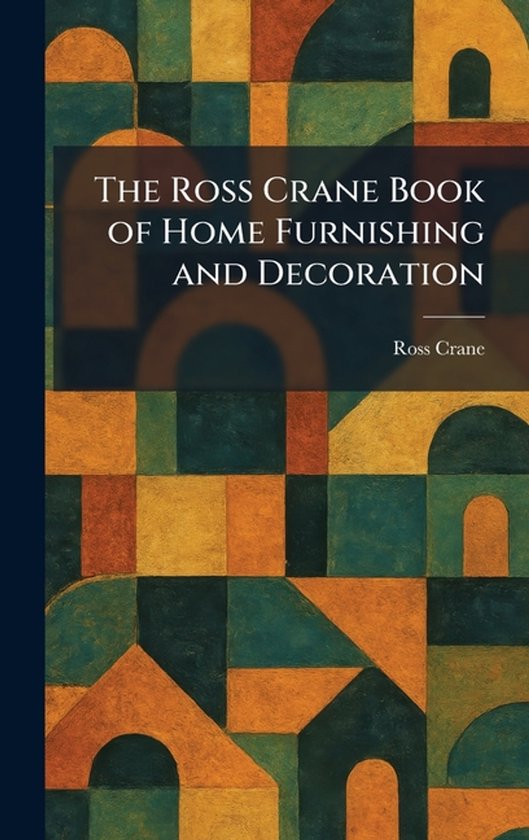 The Ross Crane Book of Home Furnishing and Decoration - cover