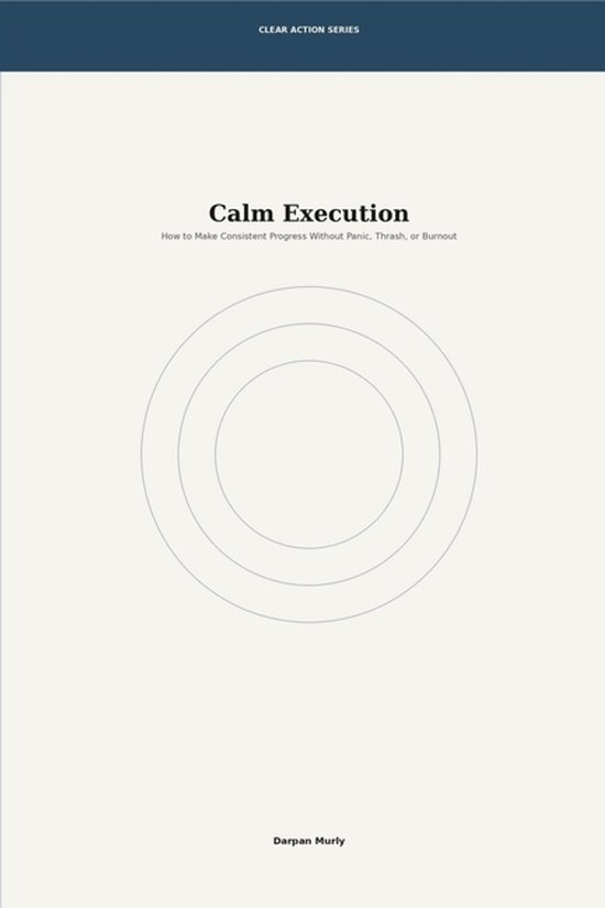 The Clear Action- Calm Execution - cover