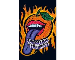 The Cosmic Kerfuffle