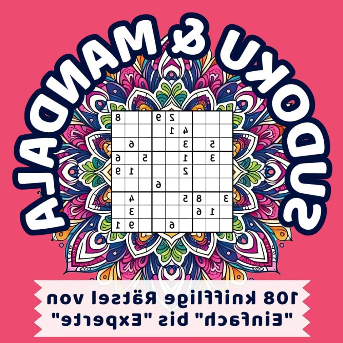 Sudoku en Mandala Boek - Puzzel en Kleurboek - Hersentraining en Ontspanning - Unieke Combinatie - 128 Pagina's - Niet gespecificeerd