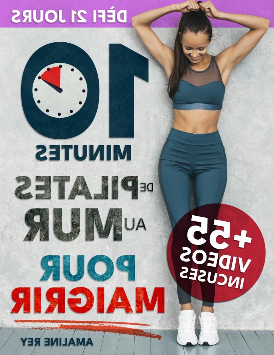 Pilates aan de Muur - Thuis Fitness Boek - Lichaam Trainen - 10 Minuten Per Dag - 94 Pagina's