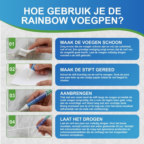 Instructies voor het gebruik van de Rainbow Voegpen: voegen schoonmaken, stift gereedmaken, aanbrengen en laten drogen.