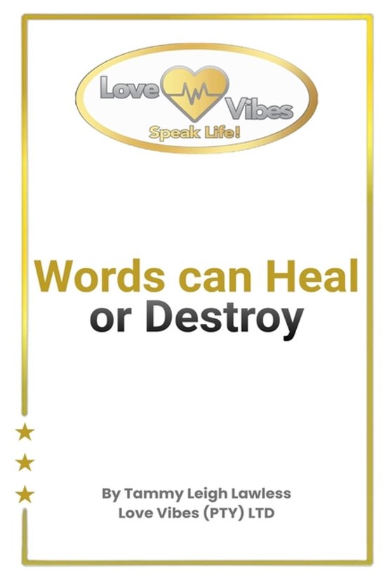 Words can Heal or Destroy - cover