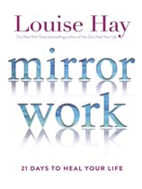 Mirror Work 21 Days To Heal Your Life