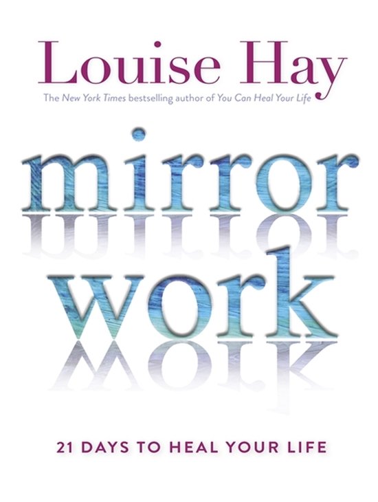 Mirror Work 21 Days To Heal Your Life