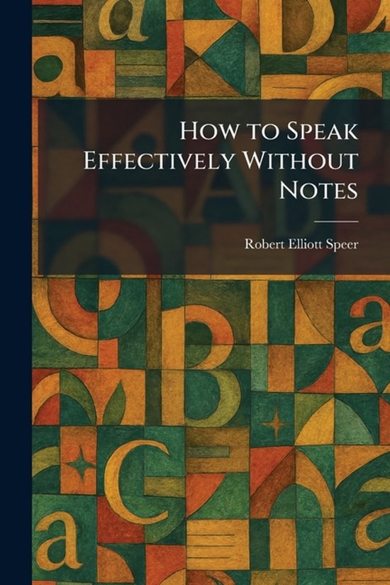 How to Speak Effectively Without Notes - cover