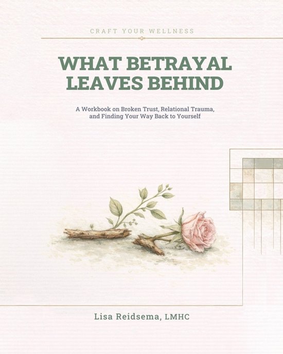 What Betrayal Leaves Behind - cover