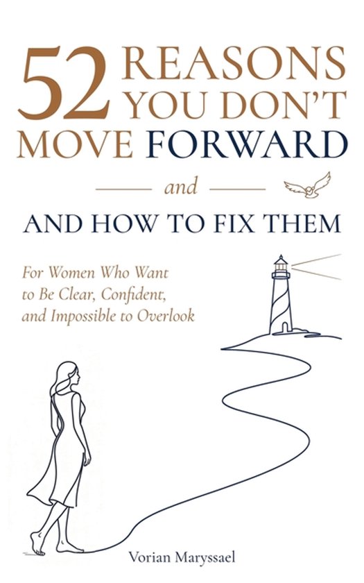 52 Reasons You Don't Move Forward- and How to Fix Them - cover