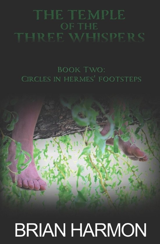 The Temple of the Three Whispers- Circles in Hermes' Footste ... - cover