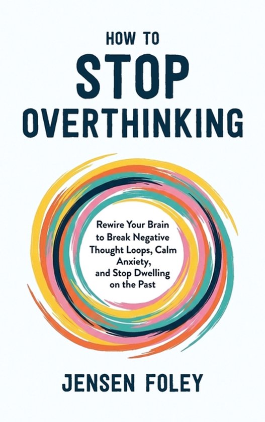 How to Stop Overthinking - cover