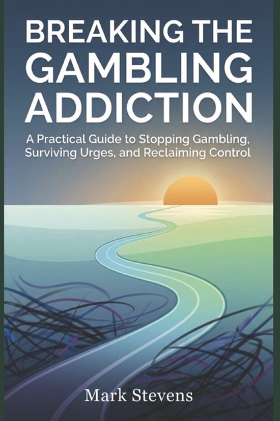 Breaking the Gambling Addiction - cover
