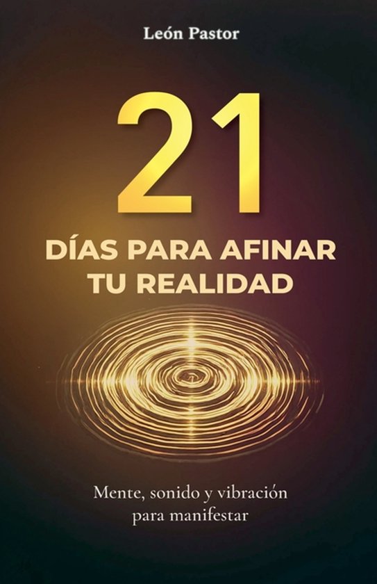 21 Días para Afinar tu Realidad - cover