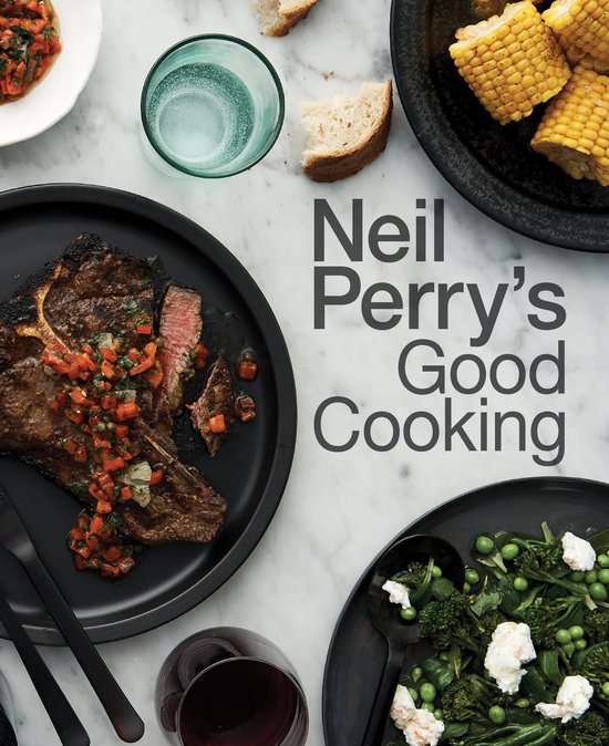 Neil Perry's Good Cooking - cover