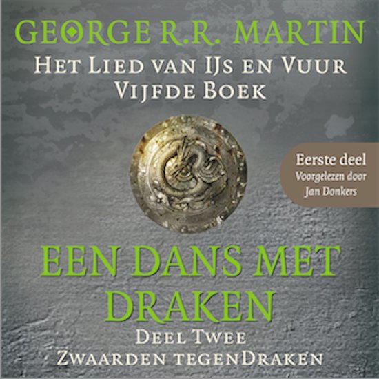 Een dans met draken 2: Zwaarden tegen draken - Eerste deel - cover