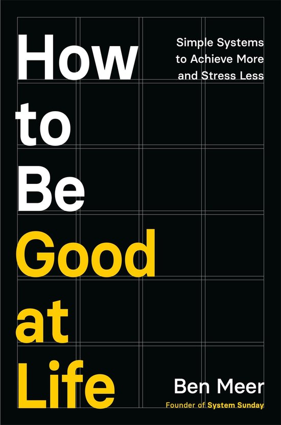 Boek "How to Be Good at Life" met tekst en gele titels op een zwart raster.