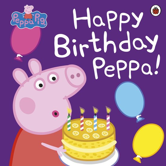 Peppa Pig avec un gâteau d'anniversaire et des ballons. Texte : Happy Birthday Peppa !