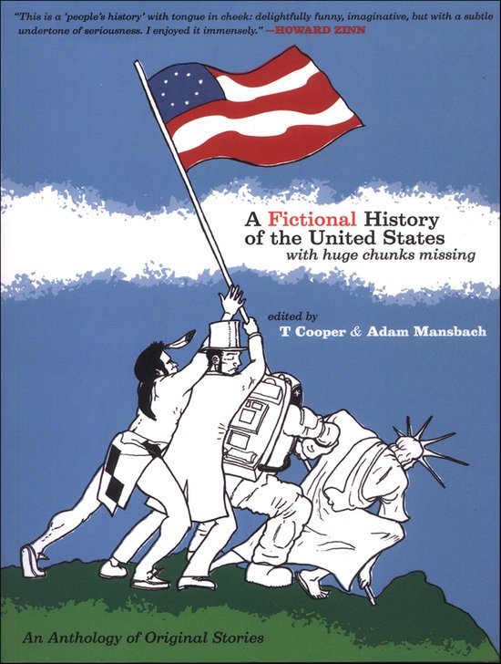 A Fictional History of the United States (With Huge Chunks M ... - cover